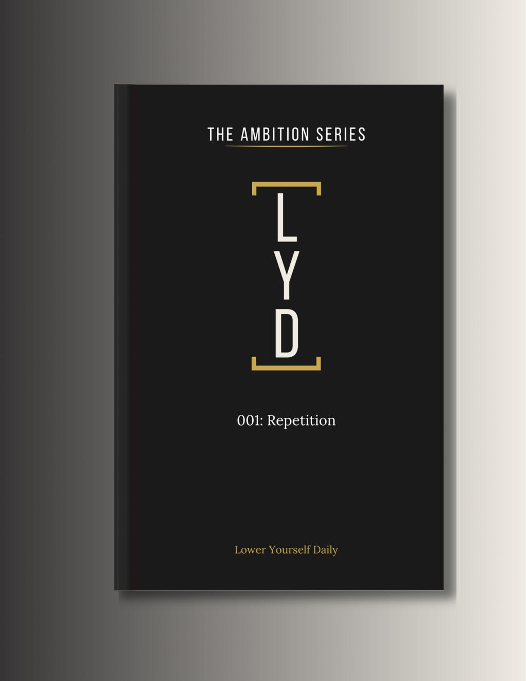 The Ambition Series 001: Repetition 40-Day Guided Journal